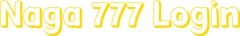 Naga 777 Login